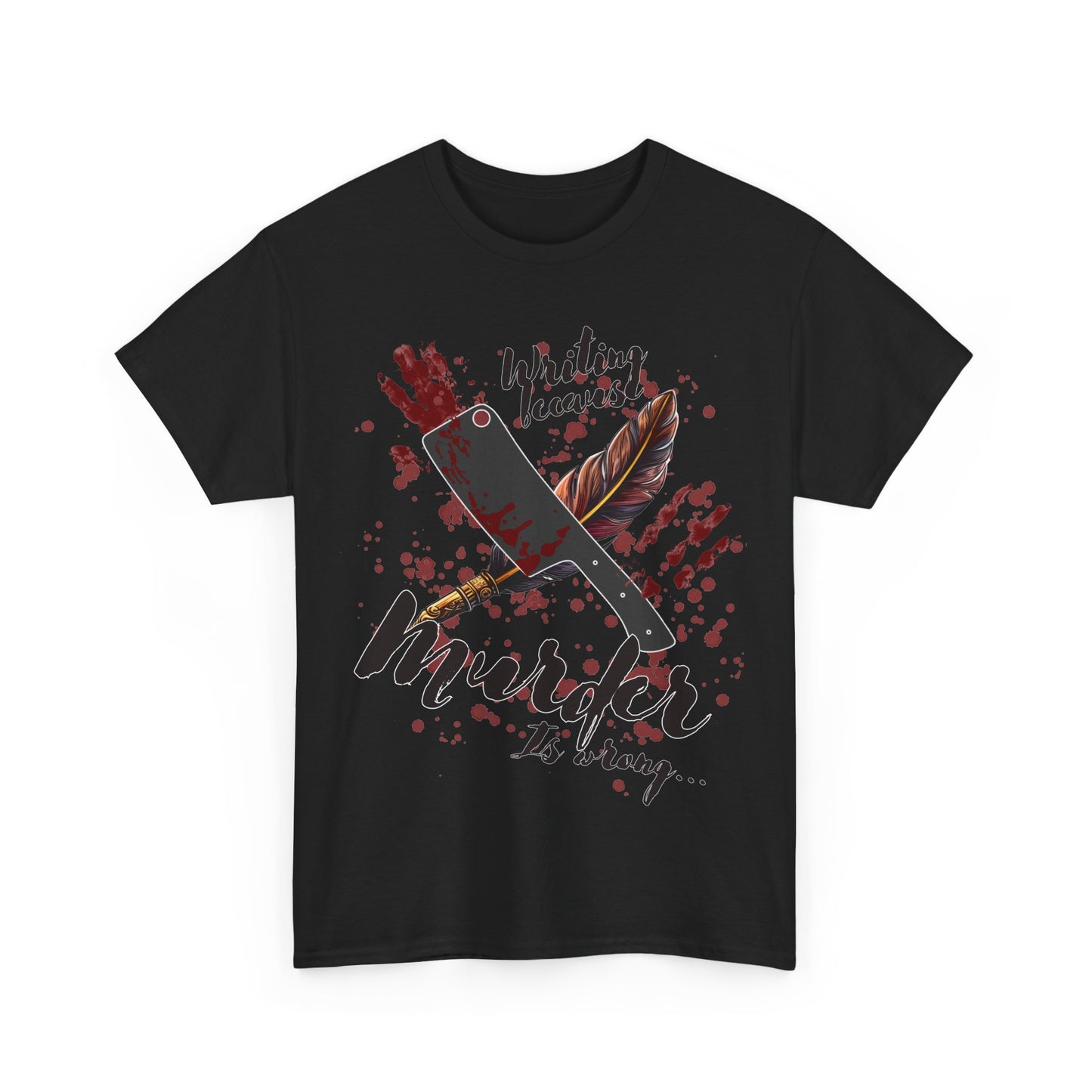 Unleash Your Literary Thriller with the Writing Because Murder Is Wrong Unisex Tee