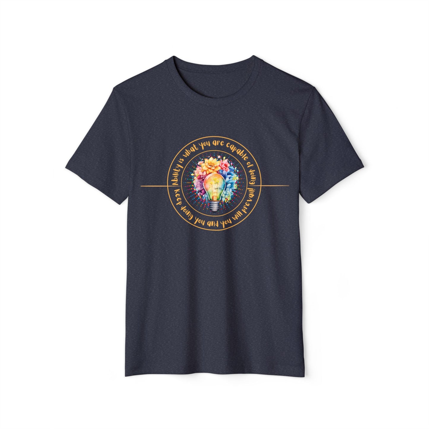 Sustainable Style: Ability is Capable Recycled Organic T-Shirt for All Genders