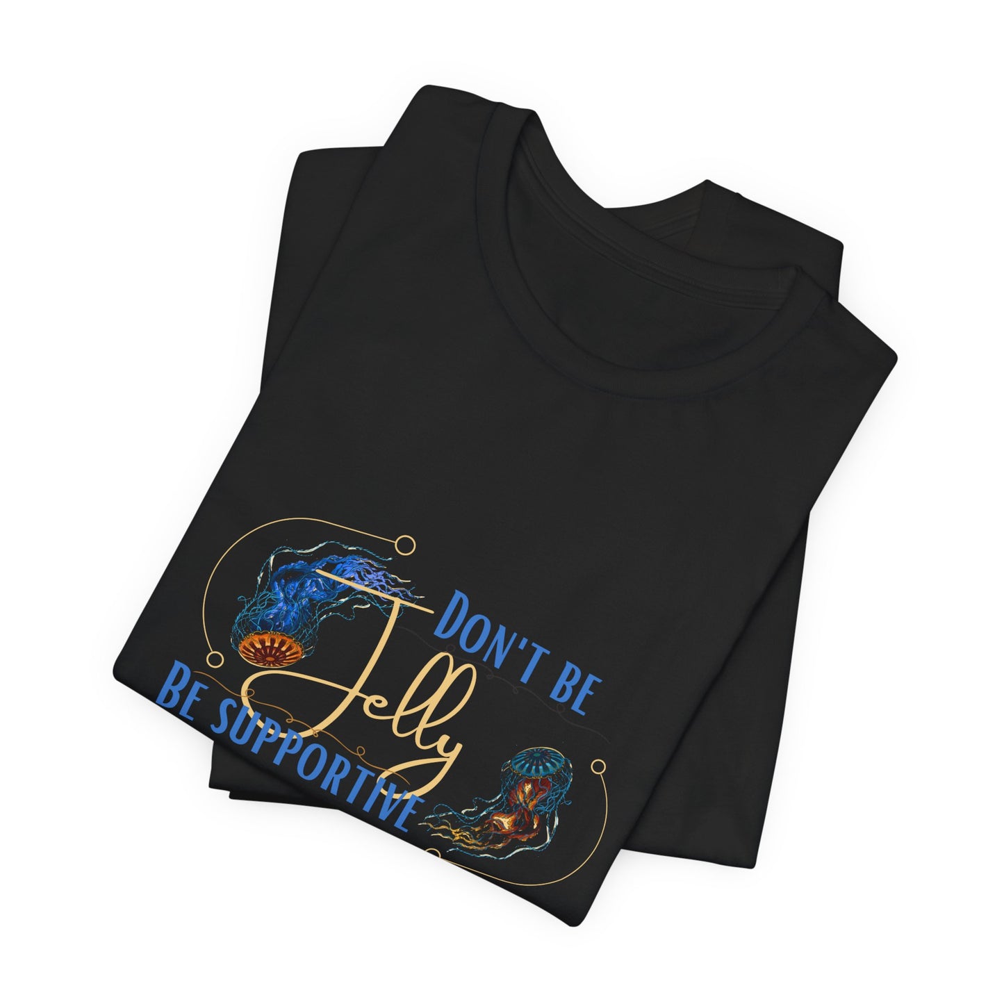 Jellyfish Design Tee - Support Your Friends in Style! Unisex Short Sleeve Shirt by Bella Canvas