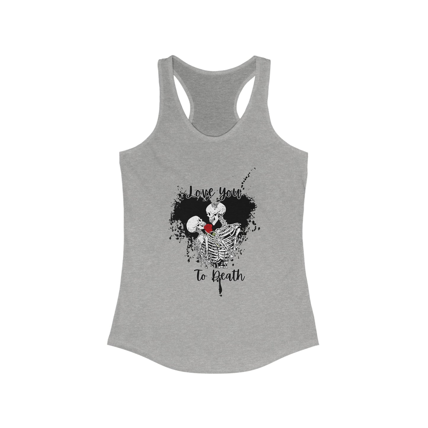 Gothic Valentine Skeleton Couple Women's Racerback Tank I Love You to Death