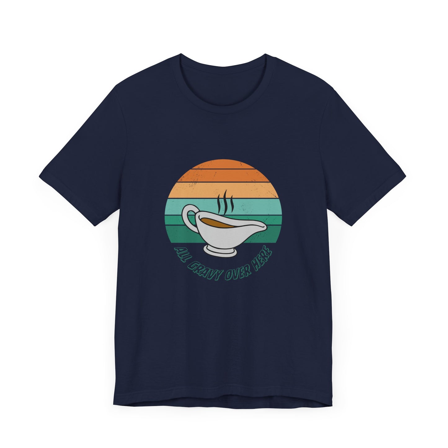 All Gravy Over Here Thanksgiving Women's Relaxed T-Shirt | Super Soft and Versatile