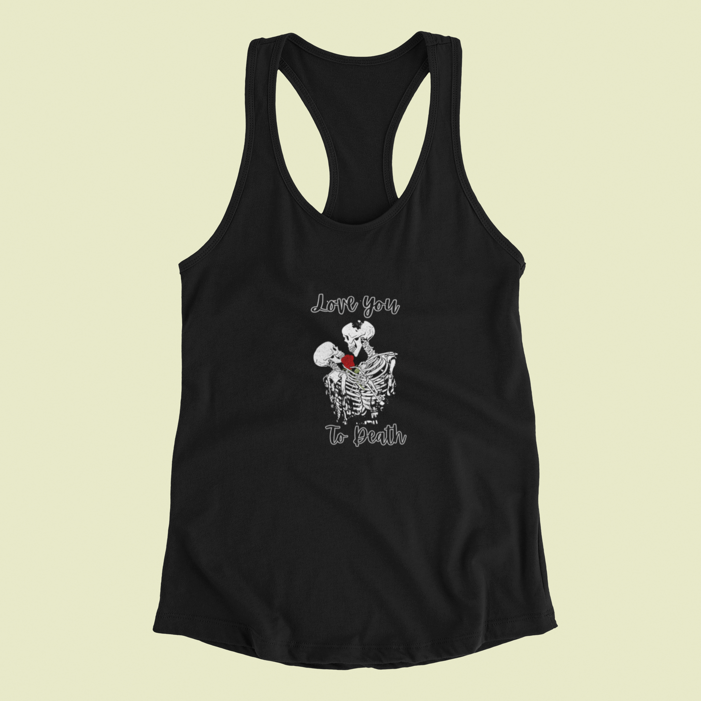 Gothic Valentine Skeleton Couple Women's Racerback Tank I Love You to Death