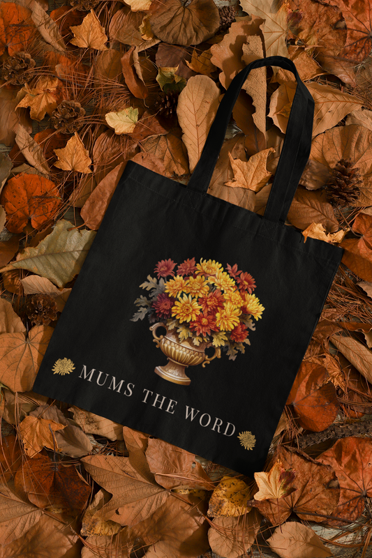 Mums The Word Tote Bag - Stylish and Practical Accessory for Busy Bees - Multiple Sizes Available