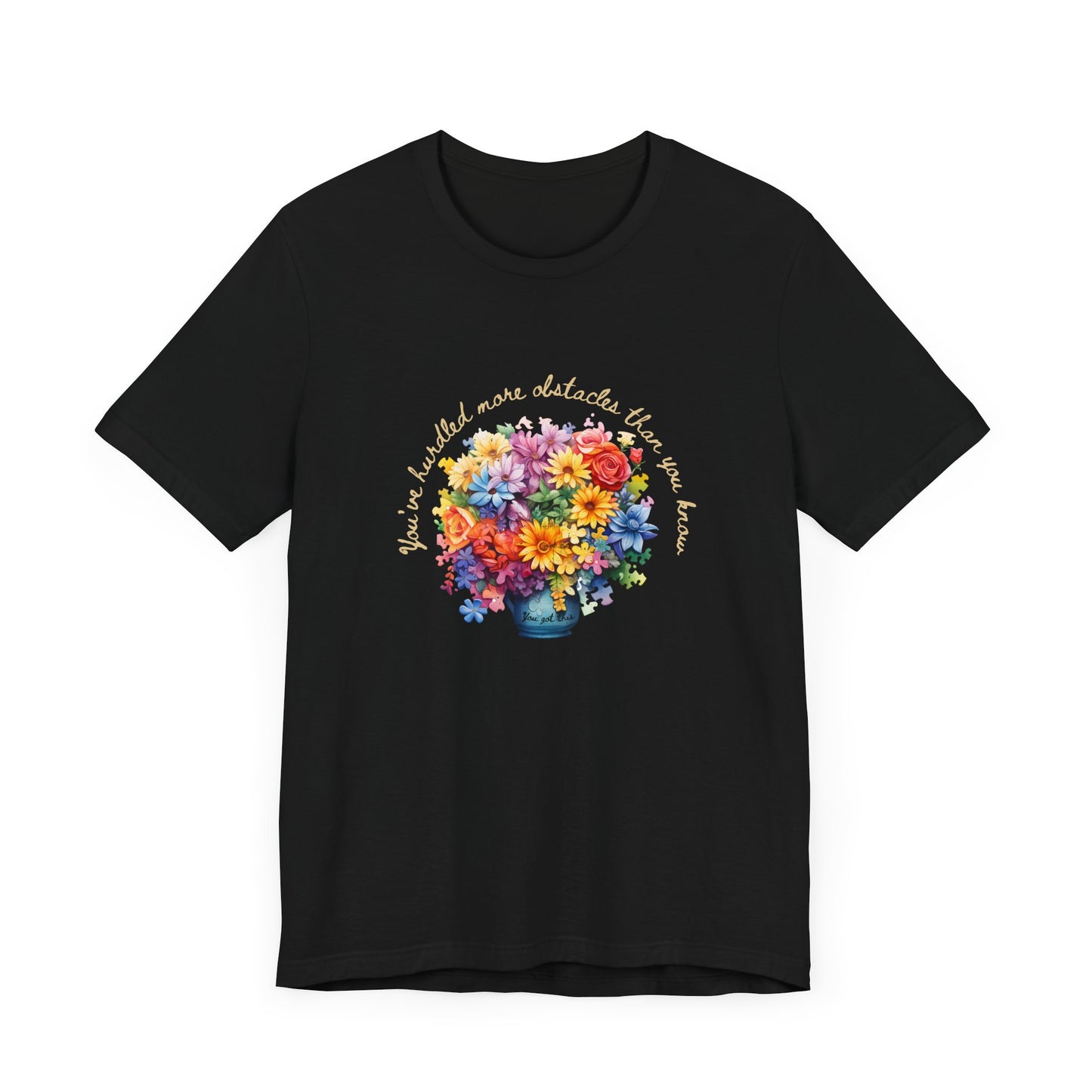 Colorful Flowers Empowerment Message | Bella Canvas Unisex Jersey Tee