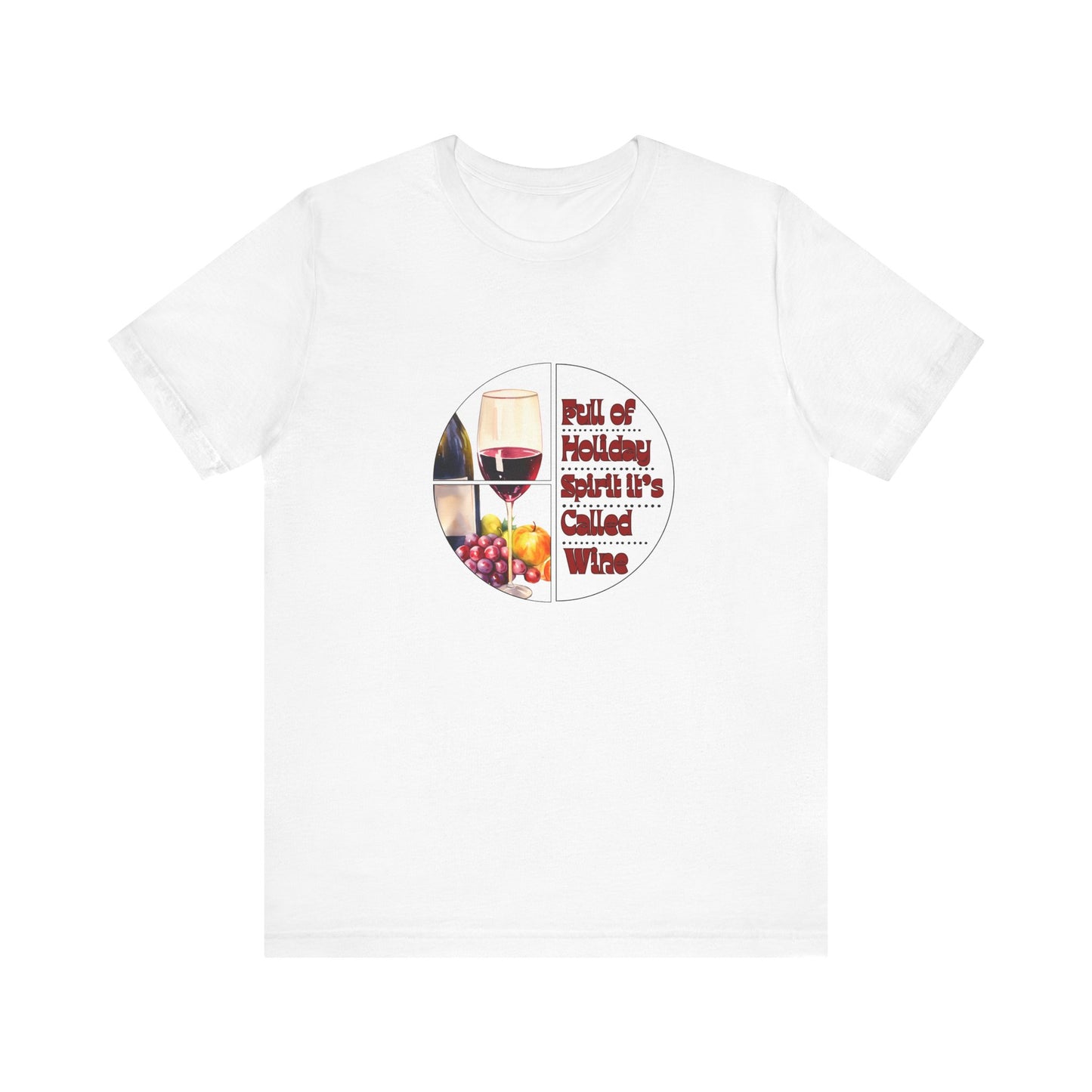 Thanksgiving Feast Wine Lovers Tee | Soft Cotton Unisex Shirt | Holiday Spirit Vibes