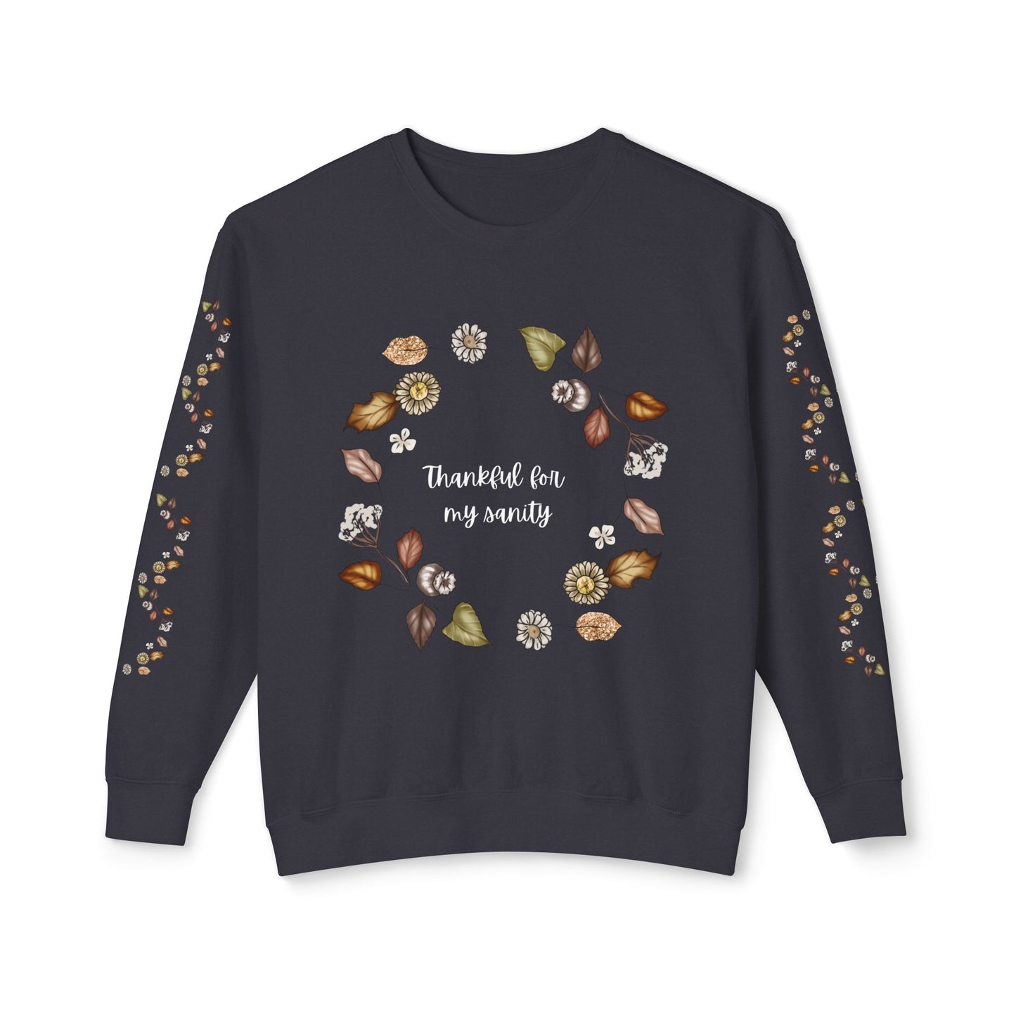 Thankful for my Sanity Unisex Lightweight Crewneck Sweatshirt - Soft Ring-Spun Cotton, Sustainable Dyes, Comfort Colors