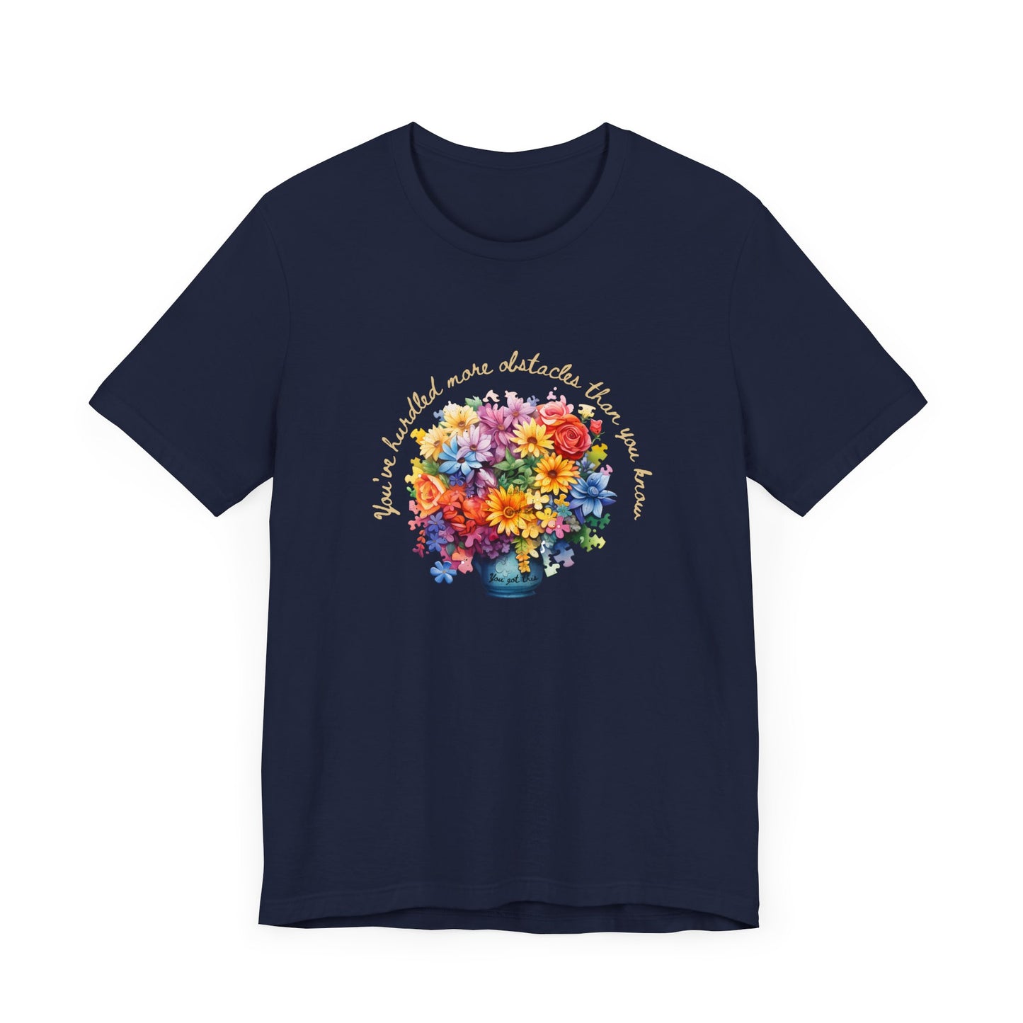 Colorful Flowers Empowerment Message | Bella Canvas Unisex Jersey Tee