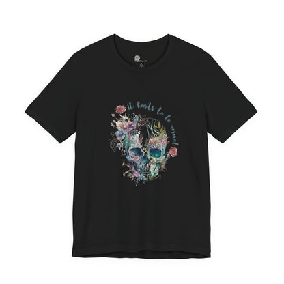 Skull with Flowers Tee | It Wants to Be Strong, Floral Watercolor Skull