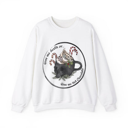Give me death or give me hot chocolate! Get your hands on our comfortable and durable crewneck sweatshirt today.