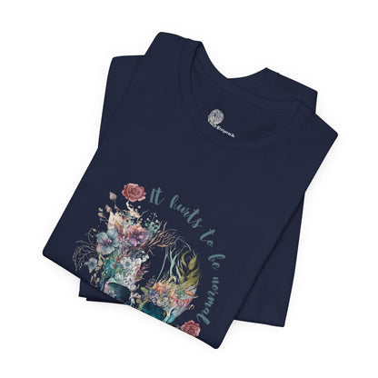 Skull with Flowers Tee | It Wants to Be Strong, Floral Watercolor Skull