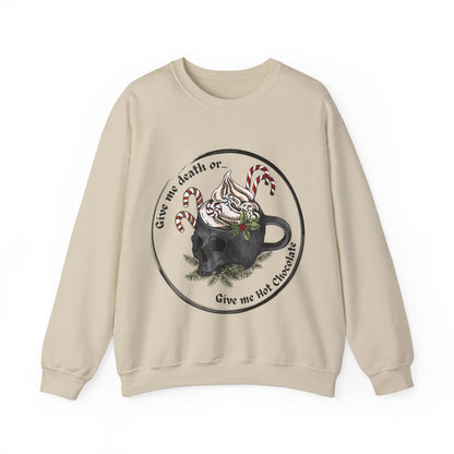 Give me death or give me hot chocolate! Get your hands on our comfortable and durable crewneck sweatshirt today.