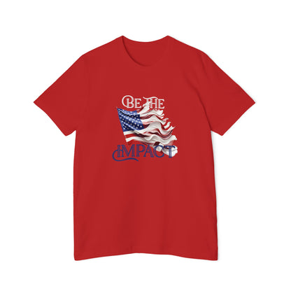 Embrace Your Patriotism: USA-Made 'Be the Impact' Inspirational T-Shirt for Everyday Heroes