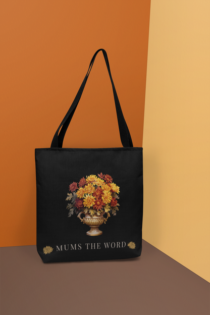 Mums The Word Tote Bag - Stylish and Practical Accessory for Busy Bees - Multiple Sizes Available