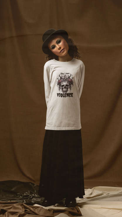 Skull & Roses Long Sleeve Tee — "I Choose Violence" Gothic Graphic Shirt