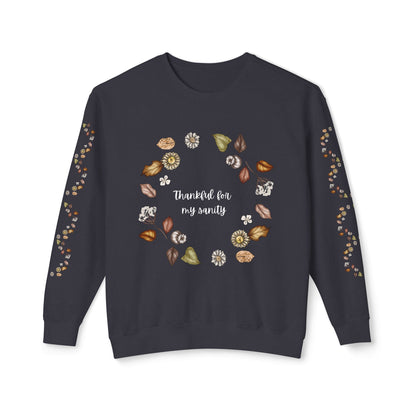 Thankful for my Sanity Unisex Lightweight Crewneck Sweatshirt - Soft Ring-Spun Cotton, Sustainable Dyes, Comfort Colors