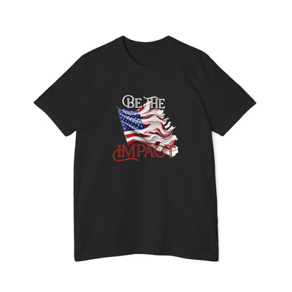 Embrace Your Patriotism: USA-Made 'Be the Impact' Inspirational T-Shirt for Everyday Heroes