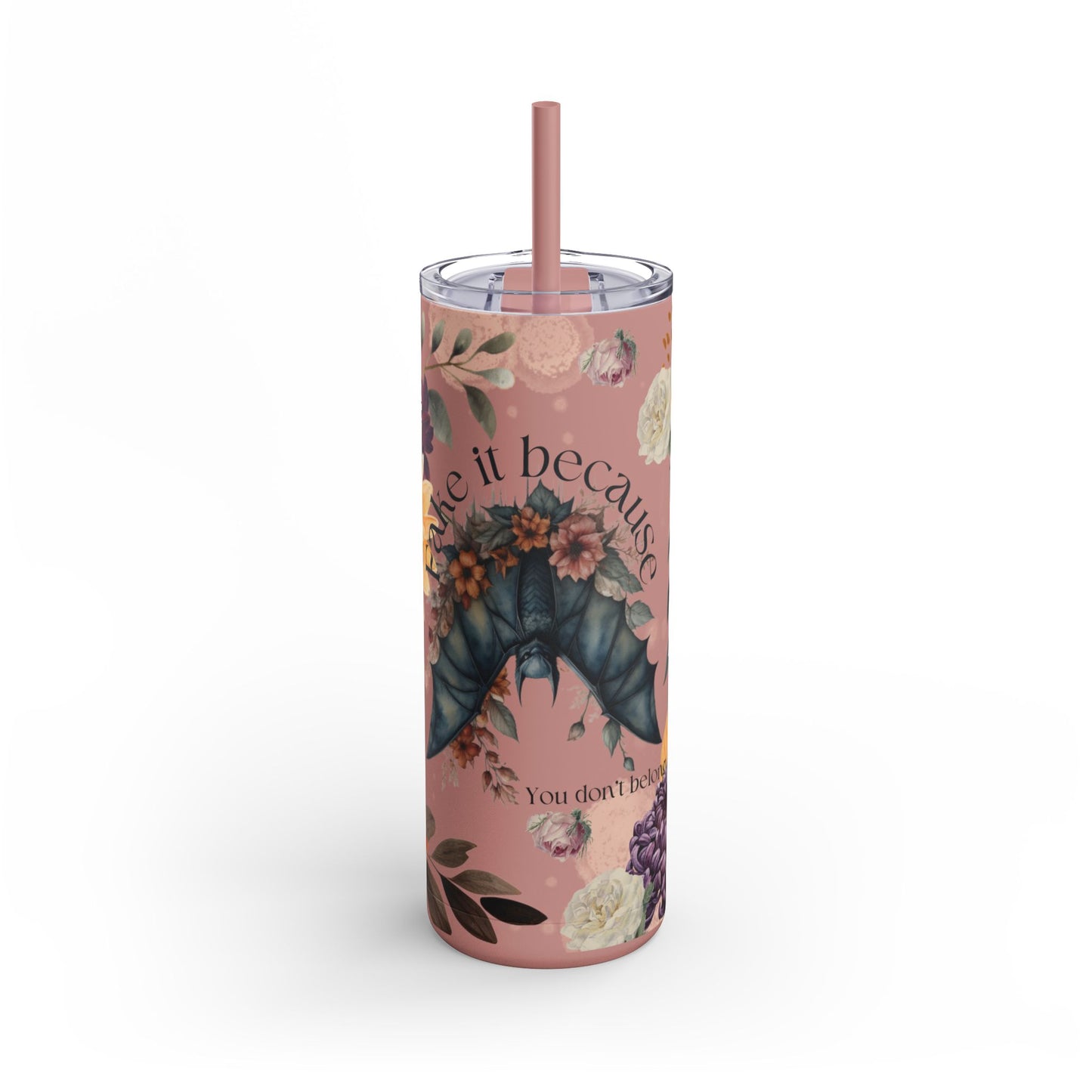 Stay Cool with our 20oz Fake it Floral Bats Skinny Tumbler - Cold for 24h