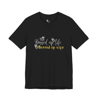 Bossed Up Wife Tee | Floral Bee Script Design