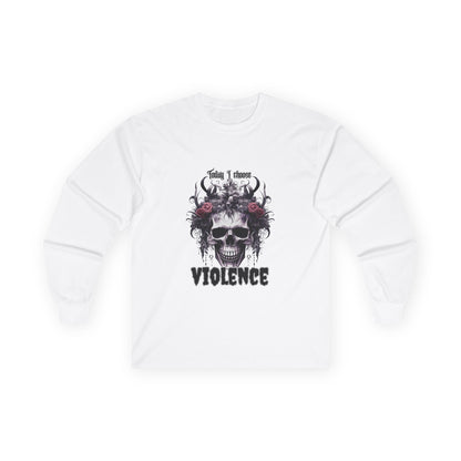 Skull & Roses Long Sleeve Tee — "I Choose Violence" Gothic Graphic Shirt